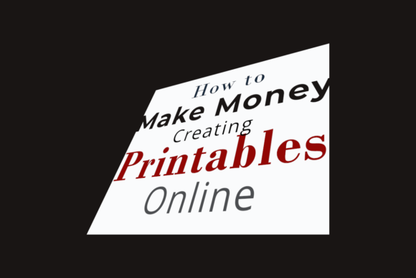 How to Make Money Creating Printables